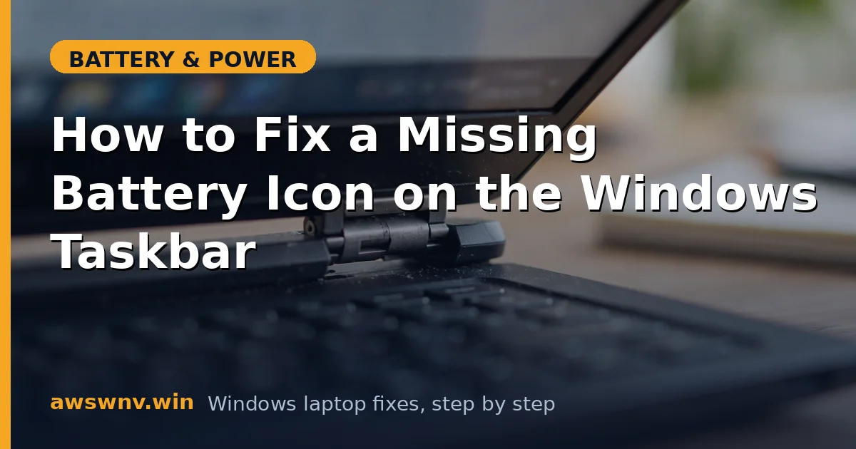 How to Fix a Missing Battery Icon on the Windows Taskbar