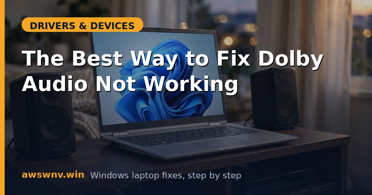The Best Way to Fix Dolby Audio Not Working
