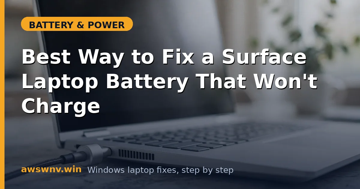 Best Way to Fix a Surface Laptop Battery That Won't Charge