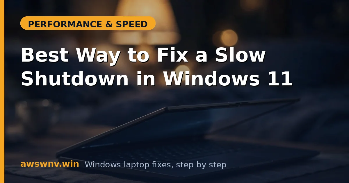 Best Way to Fix a Slow Shutdown in Windows 11
