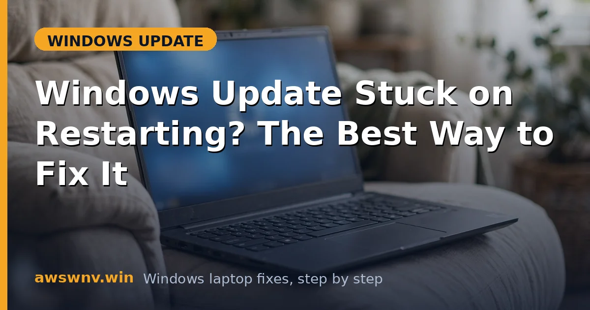 Windows Update Stuck on Restarting? The Best Way to Fix It