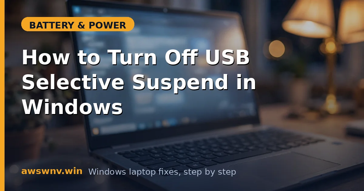 How to Turn Off USB Selective Suspend in Windows