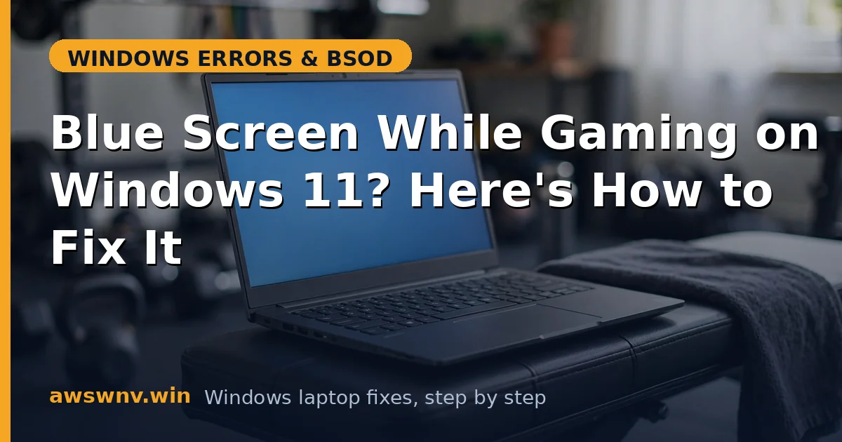 Blue Screen While Gaming on Windows 11? Here's How to Fix It