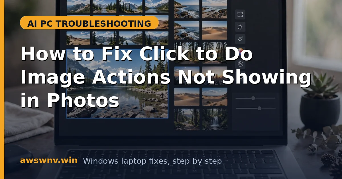 How to Fix Click to Do Image Actions Not Showing in Photos