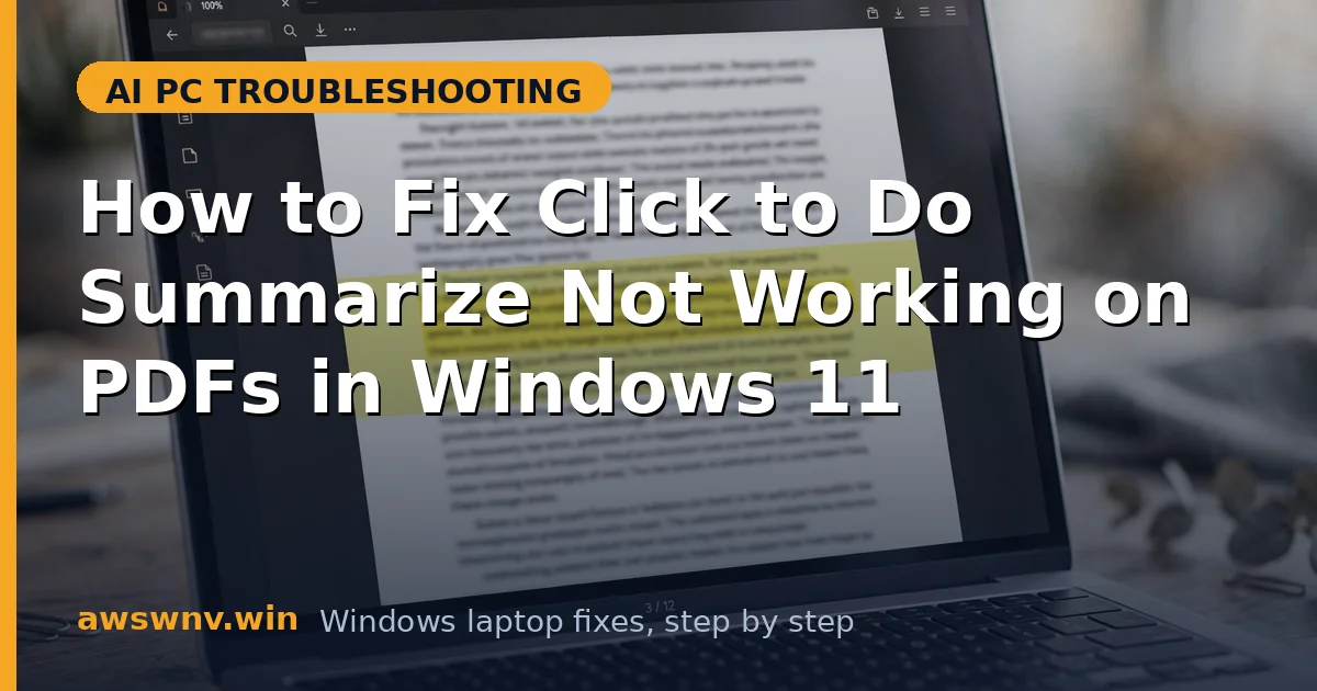 How to Fix Click to Do Summarize Not Working on PDFs in Windows 11