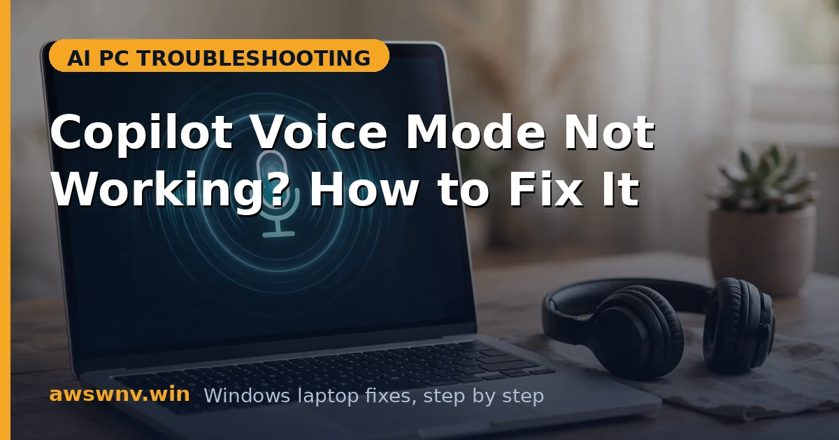 Copilot Voice Mode Not Working? How to Fix It