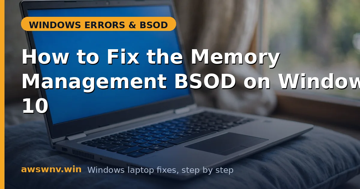 How to Fix the Memory Management BSOD on Windows 10