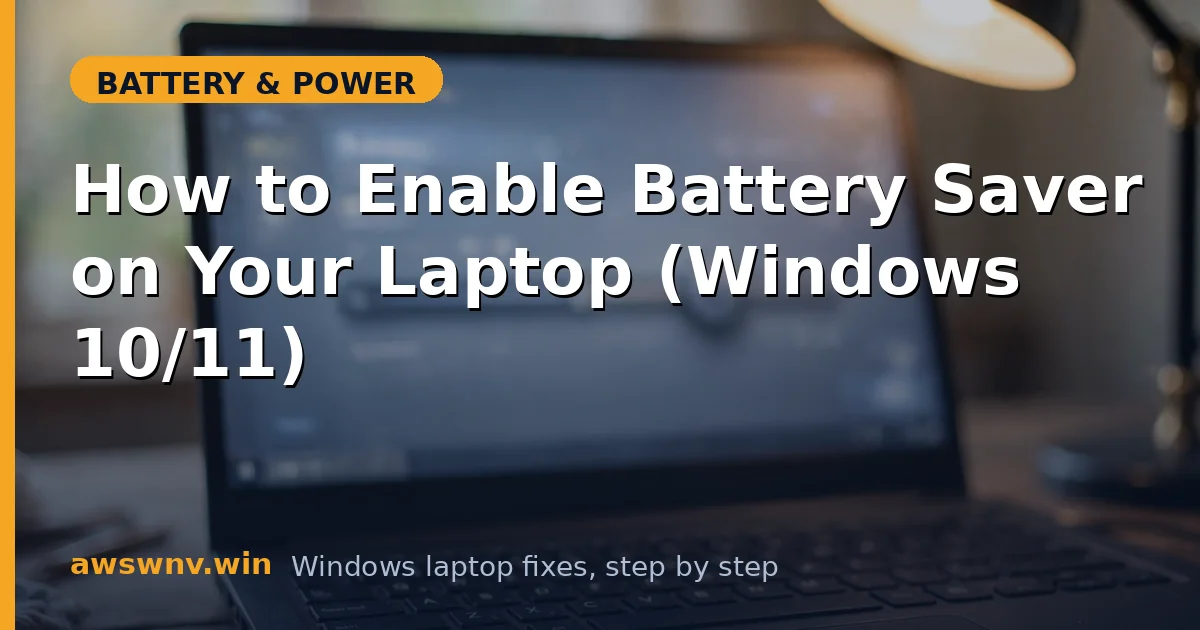 How to Enable Battery Saver on Your Laptop (Windows 10/11)