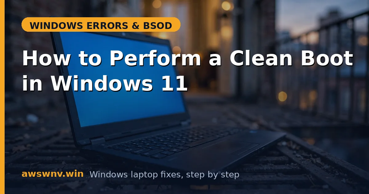 How to Perform a Clean Boot in Windows 11