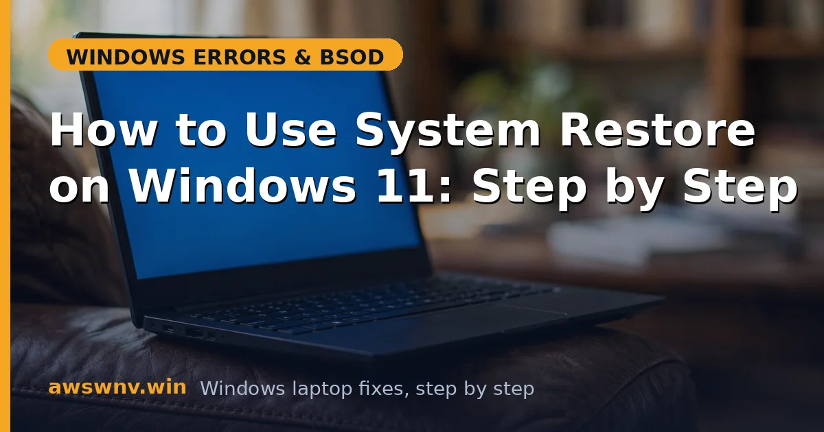How to Use System Restore on Windows 11: Step by Step
