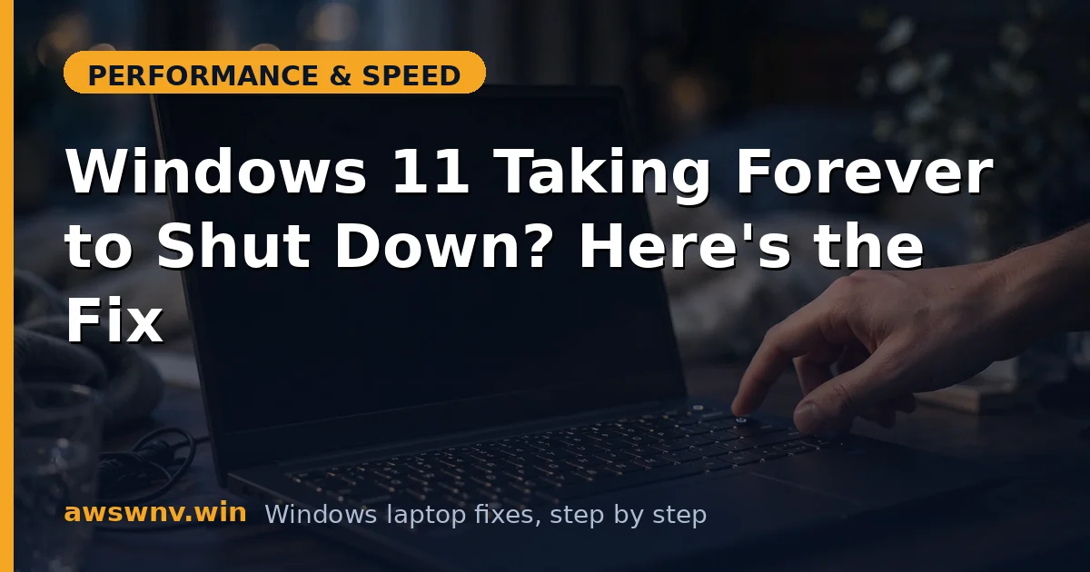 Windows 11 Taking Forever to Shut Down? Here's the Fix