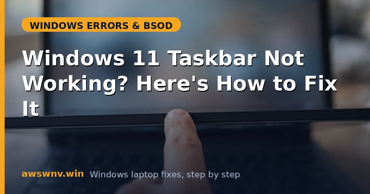 Windows 11 Taskbar Not Working? Here's How to Fix It
