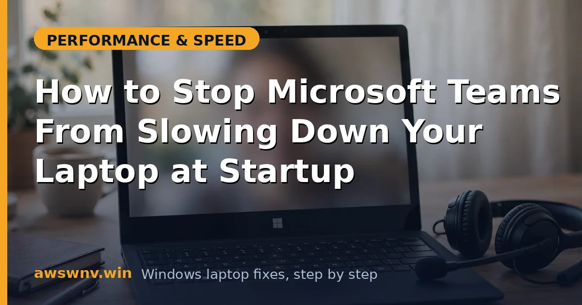 How to Stop Microsoft Teams From Slowing Down Your Laptop at Startup