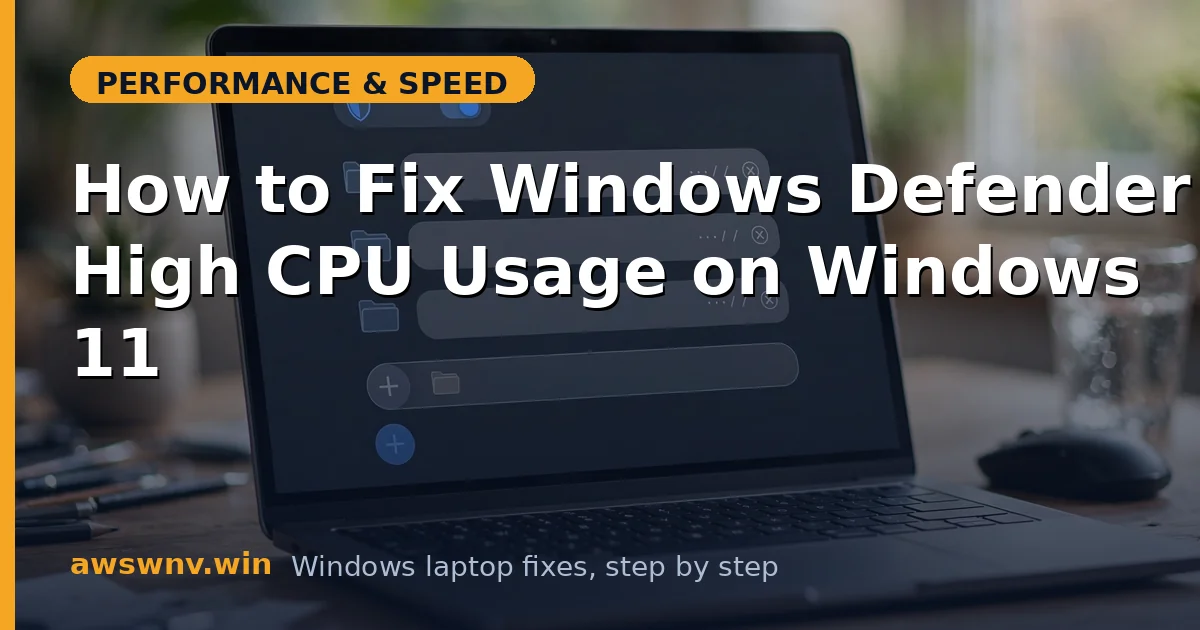 How to Fix Windows Defender High CPU Usage on Windows 11
