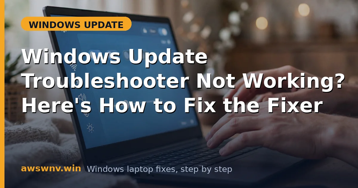 Windows Update Troubleshooter Not Working? Here's How to Fix the Fixer