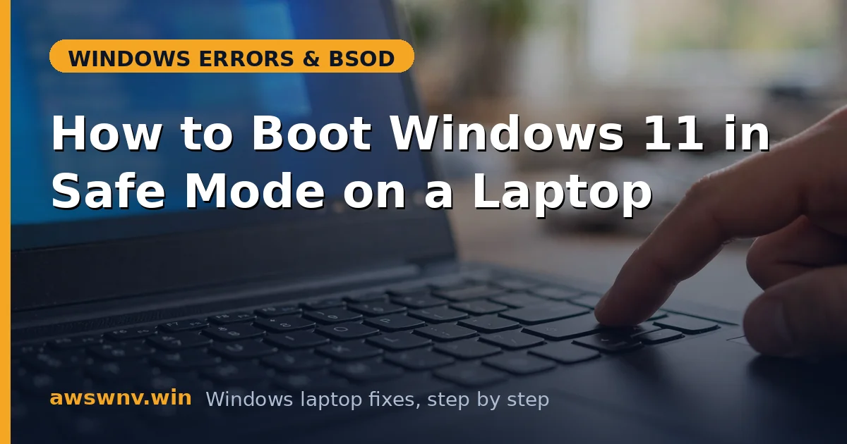 How to Boot Windows 11 in Safe Mode on a Laptop