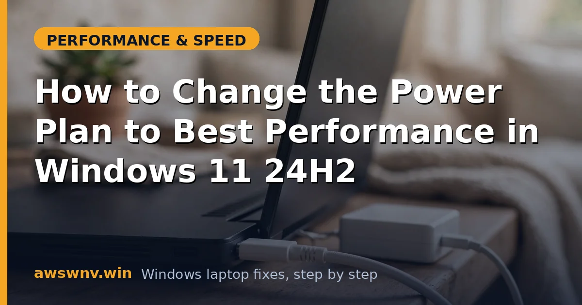 How to Change the Power Plan to Best Performance in Windows 11 24H2