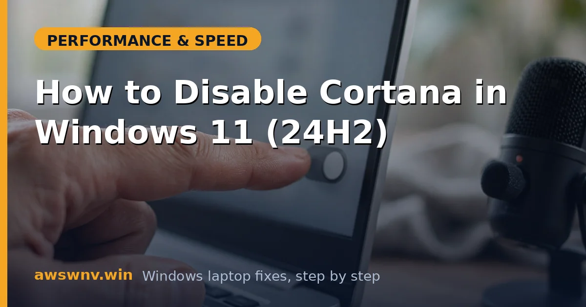 How to Disable Cortana in Windows 11 (24H2)