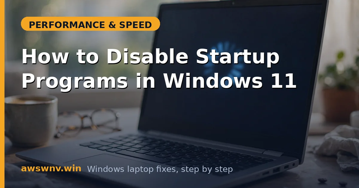 How to Disable Startup Programs in Windows 11