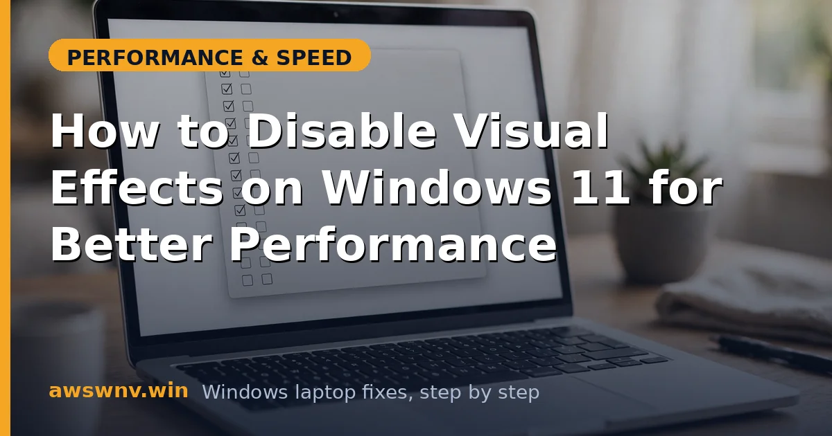 How to Disable Visual Effects on Windows 11 for Better Performance