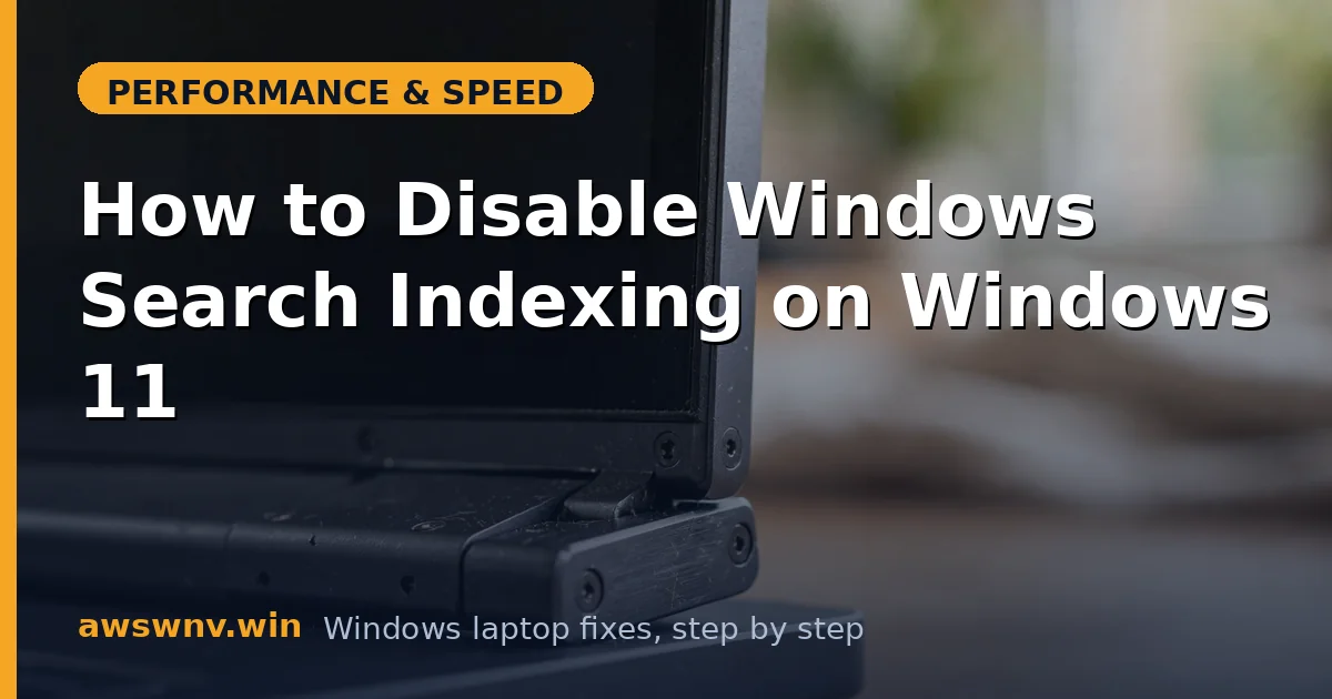 How to Disable Windows Search Indexing on Windows 11