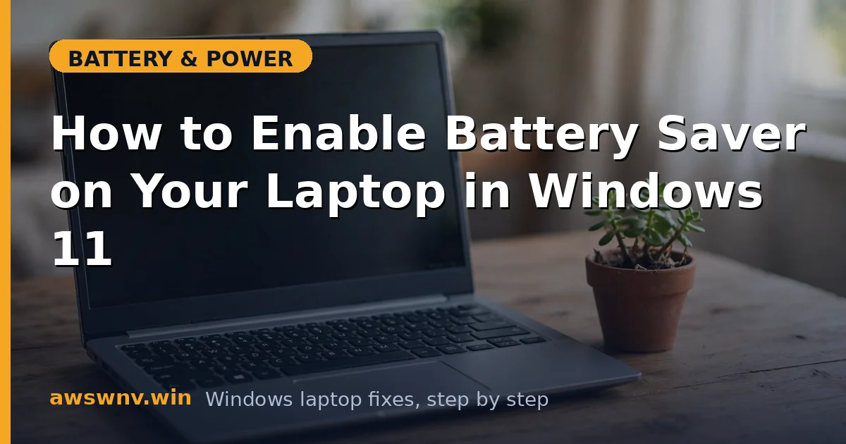 How to Enable Battery Saver on Your Laptop in Windows 11