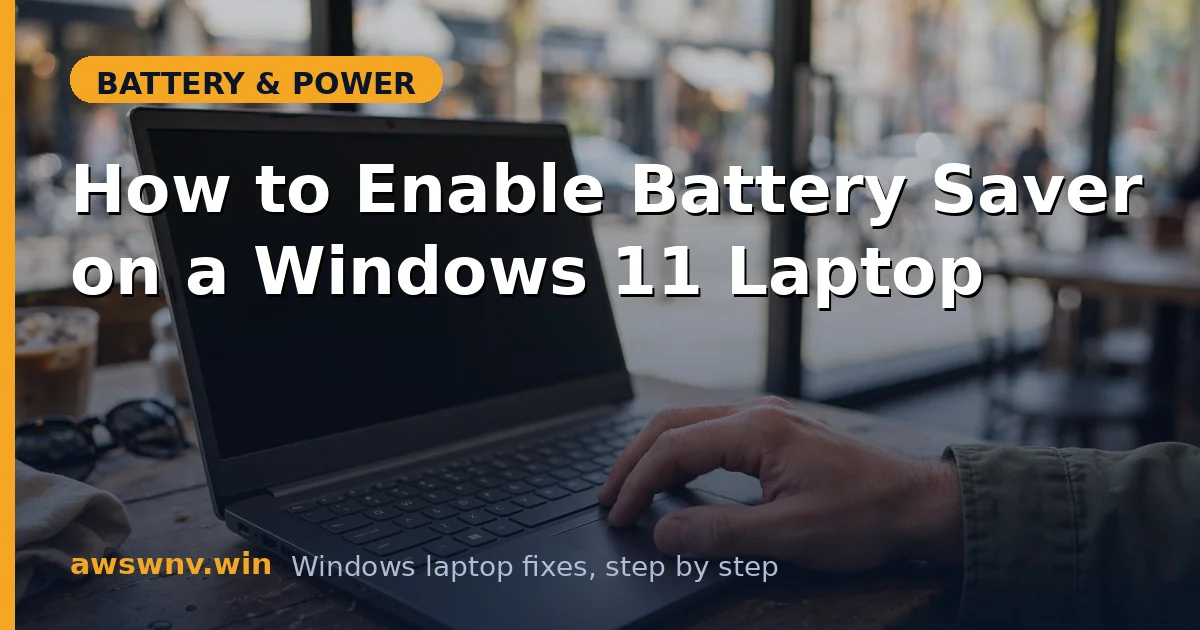 How to Enable Battery Saver on a Windows 11 Laptop
