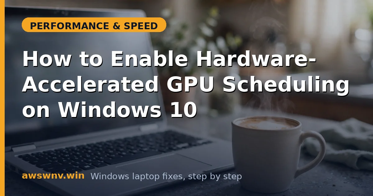 How to Enable Hardware-Accelerated GPU Scheduling on Windows 10