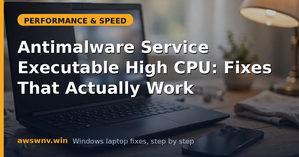 Antimalware Service Executable High CPU: Fixes That Actually Work