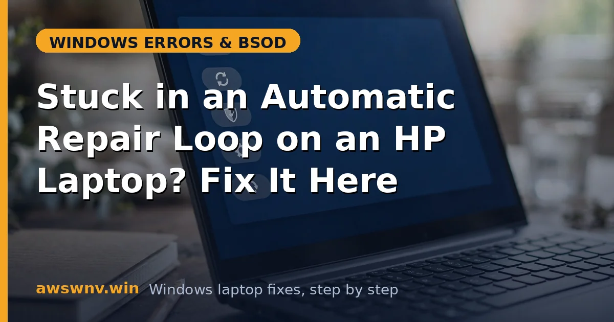 Stuck in an Automatic Repair Loop on an HP Laptop? Fix It Here