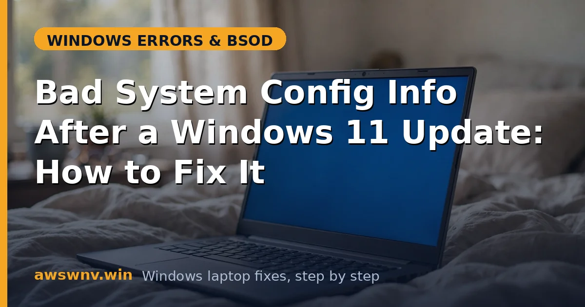 Bad System Config Info After a Windows 11 Update: How to Fix It