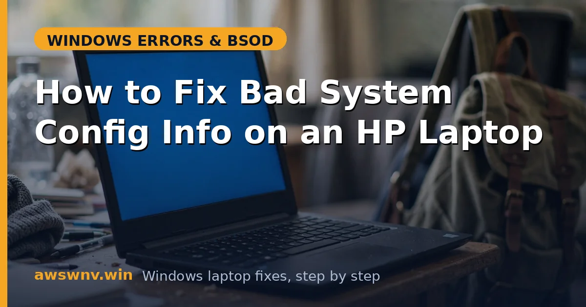 How to Fix Bad System Config Info on an HP Laptop