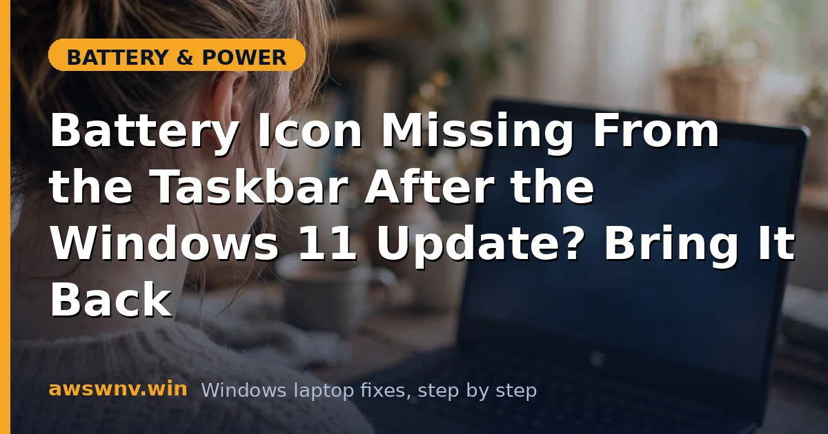 Battery Icon Missing From the Taskbar After the Windows 11 Update? Bring It Back