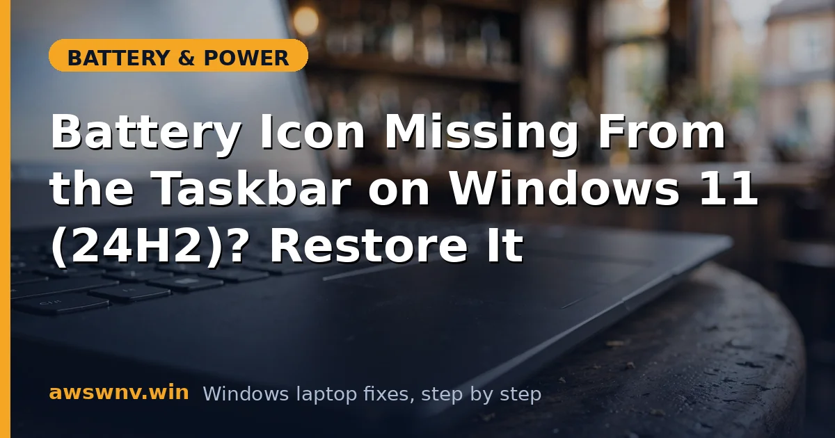 Battery Icon Missing From the Taskbar on Windows 11 (24H2)? Restore It