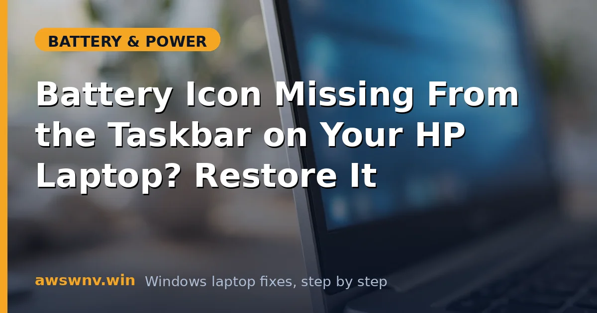 Battery Icon Missing From the Taskbar on Your HP Laptop? Restore It