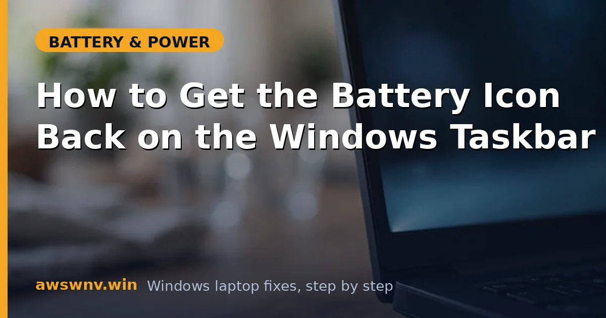 How to Get the Battery Icon Back on the Windows Taskbar