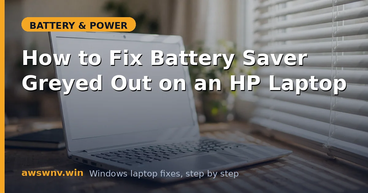 How to Fix Battery Saver Greyed Out on an HP Laptop