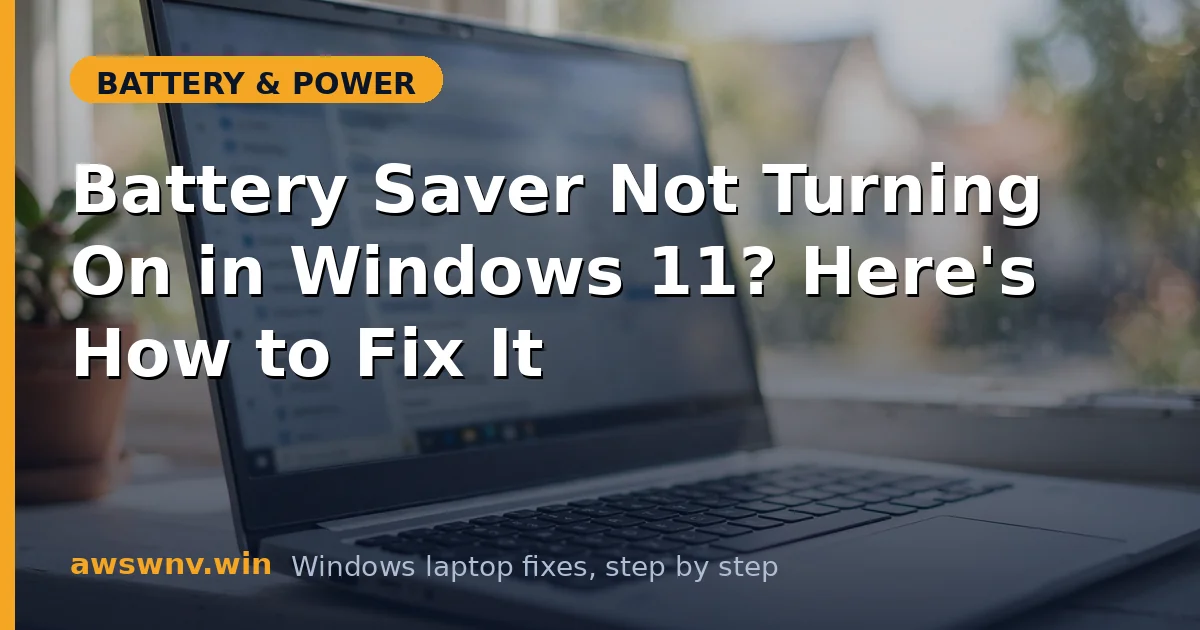 Battery Saver Not Turning On in Windows 11? Here's How to Fix It