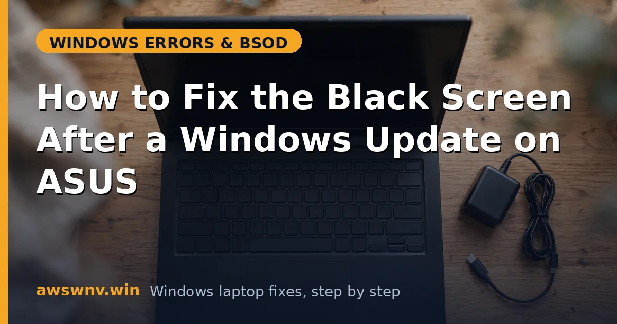 How to Fix the Black Screen After a Windows Update on ASUS