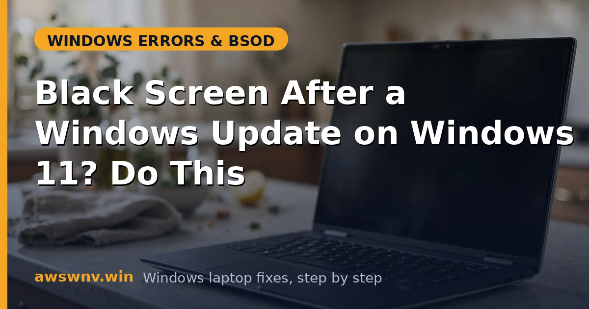 Black Screen After a Windows Update on Windows 11? Do This
