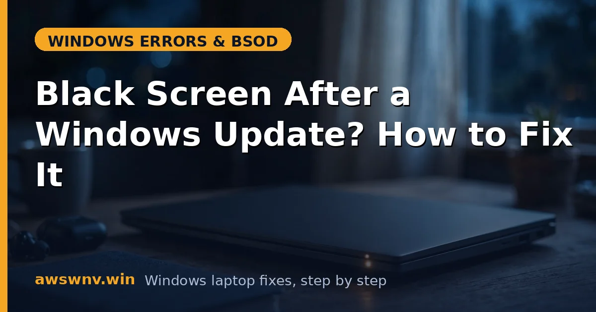 Black Screen After a Windows Update? How to Fix It