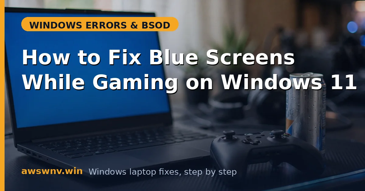 How to Fix Blue Screens While Gaming on Windows 11