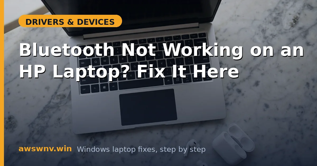 Bluetooth Not Working on an HP Laptop? Fix It Here