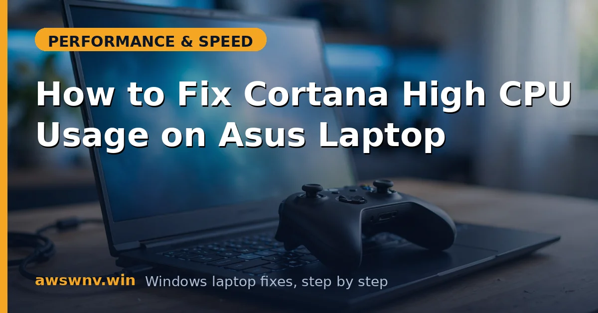How to Fix Cortana High CPU Usage on Asus Laptop