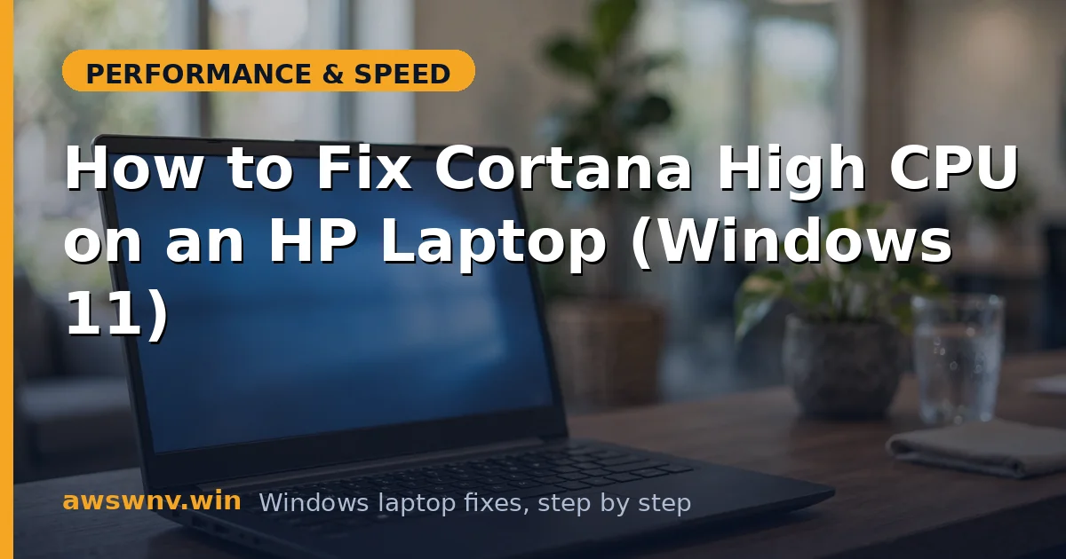 How to Fix Cortana High CPU on an HP Laptop (Windows 11)