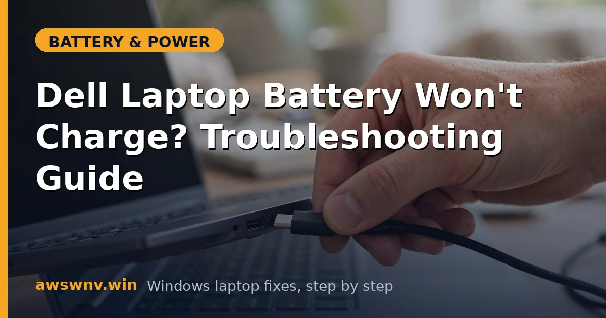 Dell Laptop Battery Won't Charge? Troubleshooting Guide