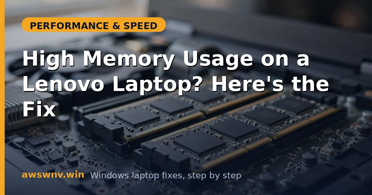 High Memory Usage on a Lenovo Laptop? Here's the Fix