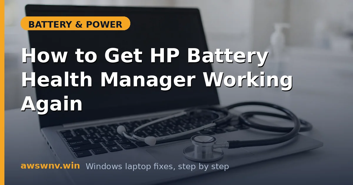 How to Get HP Battery Health Manager Working Again