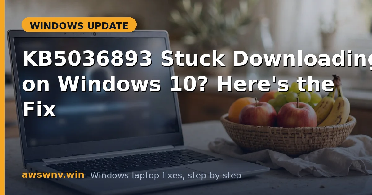 KB5036893 Stuck Downloading on Windows 10? Here's the Fix