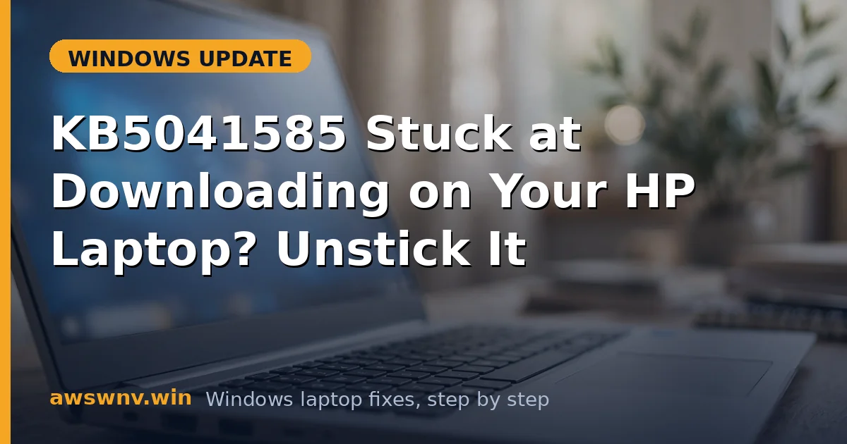 KB5041585 Stuck at Downloading on Your HP Laptop? Unstick It
